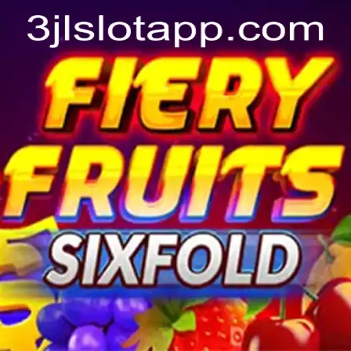 Explore the Thrills and Strategy of FieryFruitsSixFold